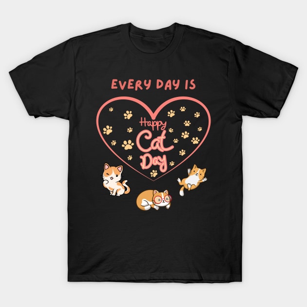 Every day is T-Shirt by Olivia alves